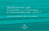 Relatório de Gestão e Contas Consolidado 2017 - uc.pt · Divisão de Planeamento, Gestão e Desenvolvimento – Administração da Universidade de Coimbra (DPGD-UC) CONTEÚDOS ...