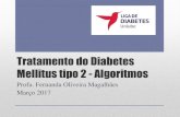 Tratamento do Diabetes Mellitus tipo 2 - Algoritmos · do paciente: individualizaÇao do tratamento Ajustar tratamento se metas terapêuticas não forem atingidas: glicemia de jejum