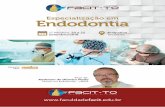 Especialização em Endodontia - faculdadefacit.edu.br · O estudante de pós-graduação em Endodontia deve desenvolver um amadurecimento para que não tenha como meta apenas a obtenção