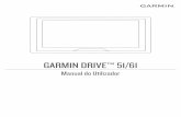 GARMIN DRIVE™ 51/61 Manual do Utilizador · A mensagem é apresentada depois de cinco segundos. Se soltar a tecla de alimentação antes de ser apresentada a mensagem, o dispositivo
