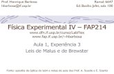 F­sica Experimental IV â€“ FAP214 ...fap.if.usp.br/~hbarbosa/uploads/Teaching/LabAberto2011Fis4/Aula11... 