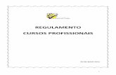REGULAMENTO CURSOS PROFISSIONAISsrec.azores.gov.pt/dre/sd/115126010201/alunos/pro... · 2015-08-22 · Manuais escolares e materiais/equipamento de apoio CAPÍTULO II ... Plano Curricular