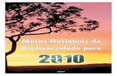 MINISTÉRIO DO MEIO AMBIENTE METAS NACIONAIS DE ... 2010.pdf · Promover a conservação da diversidade de espécies Meta 2.1: Restaurar, manter ou reduzir o declínio das populações
