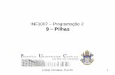 INF1007 Programação 2 9 Pilhas - PUC-Rioinf1007/material/slides/pilhas.pdf · (c) Dept. Informática - PUC-Rio 2 Tópicos Principais • Introdução ... – pilha representada