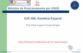 Métodos de Posicionamento por GNSS EAC-066: Geodésia …paulo.borges/... · 2018-12-03 · dados GNSS, disponível desde abril de 2009, que faz uso do software CSRS-PPP ... O conceito