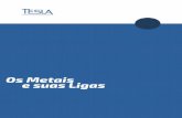 OsMetais esuasLigas - teslaconcursos.com.br · 7xx.x LigasAlumínio-Zinco 8xx.x Alumínio-Estanho 2 Exemplo PetrobrasBiocombustível-2010-Engenheiro(a) ... (E ...