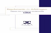 TRIBUNAL CIVIL E COMERCIAL DE ARBITRAGEM CIMAarbitrajecima.com/wp-content/uploads/2015/06/Reglamento-CIMA-2014... · Artigo 18. Disponibilidade, imparcialidade e independência .....