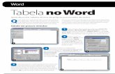 Word Tabela no Word - tvprudente.com.br · Importar tabelas do Excel Você pode usar tabelas já prontas feitas no Excel em um documento do Word Para utilizar tabelas prontas, vá