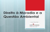 Direito à Moradia e a Questão Ambiental - bentorubiao.org.brbentorubiao.org.br/habitacao/wp-content/uploads/2011/11/2.-Direito... · Processo de revalorização da natureza pela