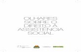 OLHARES SOBRE O DIREITO À ASSISTÊNCIA SOCIAL · Assistência Social no Brasil com destaque para os aspectos doutrinários e ... na medida suficiente a que lhe seja assegurada uma