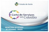 Estado de Goiás - segov.go.gov.br · cadastro A prioridade de ... será cobrada uma taxa que é calculada 10 (dez) vezes em cima do valor da passagem do transporte coletivo, ...