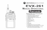 manual oPeRacional PoRtuguês - motorolasolutions.com · EVX-261 manual oPeRacional PoRtuguês. ... Os dados de frequência de canal para o transceptor são armazenados em memória