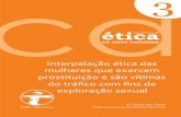 Interpelação ética das mulheres que exercem - Fundereticafunderetica.org/wp-content/uploads/2015/01/interpelacaoetica-2.pdf · COORDENADOR DE “CADERNOS DE ÉTICA EM CHAVE QUOTIDIANA”
