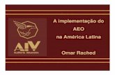 A implementação do AEO na América Latina Omar Rached · Republica Dominicana 2012 Imp/Exp 2 ... AEO Compendium of Authorized Economic Operator Programmes - 2012 edition. Programas