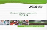 Relatório Anual 2010 - repiica.iica.intrepiica.iica.int/docs/b2119p/b2119p.pdf · Em 2010, o IICA procurou melhorar a produtividade e a competitividade do setor agrícola ... Em