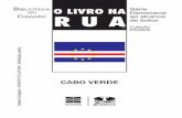LNR Cabo Verde final - funag.gov.brfunag.gov.br/loja/download/759-Livro-Na-Rua-Cabo-Verde.pdf · Guiné-Bissau e outros para Angola, Moçambique, ... em Cabo Verde, ... de materiais