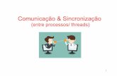 Comunicação & Sincronizaçãoendler/courses/inf1019/transp/aulas... · 3 Interação entre processos concorrentes • Em uma aplicação concorrente, ou na própria execução do