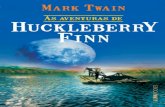 As aventuras de Huckleberry Finn - visionvox.com.br · inglês muito deturpado, a ponto de dificultar a leitura. À exceção de dois figurantes que ... características mais marcantes