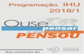 Programação IHU 2018/1 · Limites e possibilidades da conjuntura política atual Dr. Marcelo Tuerlinckx Danéris – INP – RS 19h30min às 22h – O momento brasileiro e a reinvenção