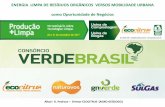 ENERGIA LIMPA DE RESÍDUOS ORGÂNICOS VERSOS … · veículo para o recolhimento do resíduo orgânico gerado em Porto Alegre durante a Copa do Mundo 2014 foi produzido pelo próprio