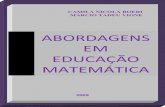 ABORDAGENS EM EDUCAÇÃO MATEMÁTICAlivros01.livrosgratis.com.br/ea000661.pdf · PREFÁCIO O ensino e a aprendizagem da Matemática estão passando por um profundo processo de renovação.