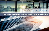 WBA SPED FISCAL EXPRESS - FIDC | Securitizacao | BI · WBA SPED FISCAL EXPRESS O SPED Fiscal está sendo gerado a partir ... uma solução capaz de gerar o arquivo SPED de acordo