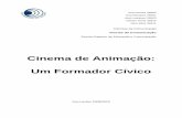 Cinema de Animação: Um Formador Cívicow3.ualg.pt/%7Efcar/portfolio%5Fcc/trabalhos%20PDF/Cinema%20de%20... · Procura de Nemo (2003), Ratatui (2007) e Wall-e (2008), Up-Altamente!