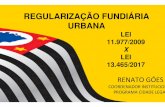 REGULARIZAÇÃO FUNDIÁRIA URBANA - Prefeitura de São ... · Município pode dispensar as exigências ... Sem prazo; 15 dias para qualificar; ... Loteamento com acesso controlado;