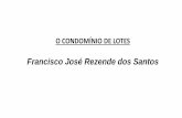 Francisco José Rezende dos Santos · Loteamento de Acesso Controlado. ... se o requerer no prazo de cento e oitenta dias, ... A Instituição/convenção poderá dispensar de concorrer
