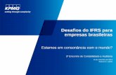 Desafios do IFRS para empresas brasileiras - sbeventos.com · 3º Encontro de Contabilidade e Auditoria 1 Desafios do IFRS para empresas brasileiras Estamos em consonância com o