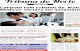 Tribun˜ d˚ Nort˛ - Jornal Tribuna do Nortejornaltribunadonorte.net/wp-content/uploads/2016/07/edicao-8757-20... · (Opas) e Cuba ainda não têm ... Cuba deu mostras de que vai