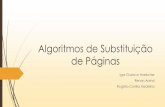 Algoritmos de Substituição de Páginas - brunoribas.com.br · Algoritmo de Envelhecimento) pode aproximar a simulação do algoritmo LRU. quarta-feira, 12 de março de ... Se, contudo,
