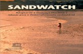O Sandwatch na prática O que é o Sandwatch Apoio ao ... · associa as atividades em sala de aula a eais e atuais, tais nt o sus sidade timula e incentiva pessoa odas as idades a