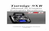 Turnigy 9XR Portugues Brasil - hobbyjunior.com.brhobbyjunior.com.br/downloads/manual_9XR_pt.pdf · O 9XR é um rádio computadorizado de Turnigy. O transmissor é equipado com um