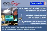 Clustering Electric Load Curves: The Brazilian Experience · José Francisco Moreira Pessanha (CEPEL / UERJ) francisc@cepel.br ... (UERJ / UFF) getlecl@vm.uff.br Clustering Electric