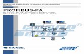 Março/2016 PROFIBUS-PA - Vivace Process Instruments · PROFIBUS-PA MANUAL DE INSTALAÇÃO, ... Dispositivos multifuncionais com dois ou mais sensores têm o correspondente número
