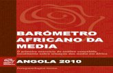 BARÓMETRO AFRICANO DA MEDIA - fesmedia-africa.org · acordos de paz de Bicesse, ... liberdade de expressão e de pensamento na imprensa, de acordo com os direitos consignados na