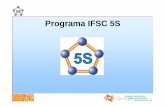 Programa IFSC 5S .Programa IFSC 5S Programa IFSC 5S: FOTOS DO ANTES e DEPOIS... Antes Depois. Antes