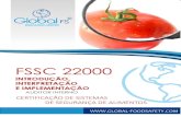 Presentación de PowerPoint - br.global-foodsafety.com · fssc 22000 nÍvel avanÇado duraÇÃo do curso: 20 horas. a quem se dedica: profissionais da Área de qualidade, tÉcnicos