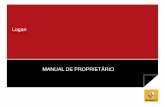 Logan MANUAL DE PROPRIETÁRIO - daciamodellen.nl · Proibida a reprodução ou tradução, mesmo que parciais, sem autorização prévia da RENAULT do Brasil, S.A. 2010. Este Manual