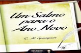  · 3  Um Salmo para o Ano Novo N. 427 Sermão pregado na manhã de Domingo, 5 de janeiro de 1862 Por Charles Haddon Spurgeon No Tabernáculo Metropolitano, Newington, Londres.