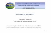 Novidades da NBR 14653-1 - sobrea.org.br · A ABNT sintetizou o tema de Engenharia de Avaliações em umanormaúnica:NormaparaAvaliaçãodeBens,formadapor uma parte principal, contendo