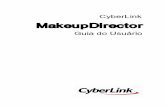MakeupDirector - download.cyberlink.comdownload.cyberlink.com/ftpdload/user_guide/makeupdirector/2/Makeup... · maquiagem em pessoas em suas fotos digitais. Você pode então compartilhar