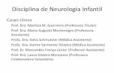 Disciplina de Neurologia Infantil - fcm.unicamp.br · Disciplina de Neurologia Infantil Corpo clínico Prof. Dra. Marilisa M. Guerreiro (Professora Titular) Prof. Dra. Maria Augusta