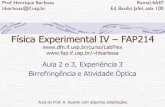 Física Experimental IV – FAP214 ...hbarbosa/uploads/Teaching/Lab42009/Aula12_Polar... · No tratamento do glaucoma, é preciso saber a espessura da camada fibrosa do nervo óptico