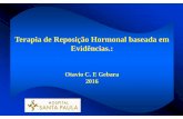 Terapia de Reposição Hormonal baseada em Evidências.departamentos.cardiol.br/.../reposicao-hormonal.pdf · Title: Microsoft PowerPoint - 1600 2 TRH -baseada em evidencias- 2016