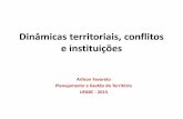 Dinâmicas territoriais, conflitos e instituições · reexaminada, Amartya Sen •Sobre sustentabilidade: ... espaço e globalização, ... –Questão central do texto