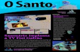 INFORMATIVO OFICIAL DO SANTUÁRIO FREI GALVÃO ... · INFORMATIVO OFICIAL DO SANTUÁRIO FREI GALVÃO ˜ GUARATINGUETÁ ˚SP˛ INFORMATIVO MENSAL ANO 5 | NÚMERO 37 MAIO 2017 Santuário
