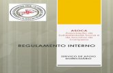 REGULAMENTO INTERNO - asoca.pt · A ASOCA, na resposta social Serviço de Apoio Domiciliário e para efeitos de elaboração do Regulamento Interno, rege-se pelo estipulado na legislação