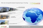 Pólo de Competitividade Engineering & Toolingrepositorio.toolingportugal.com/Artigos/Artigos/Industri... · 2011-01-28 · ajudam a acelerar o processo de deformação plástica.